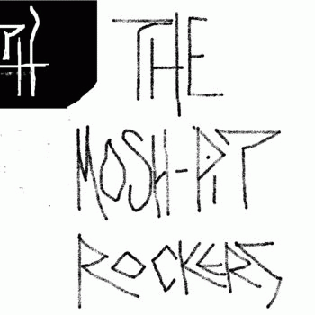 Sloth (USA-2) : Sloth Has Officially Changed It's Name to The Mosh-Pit Rockers (Cuz We Rock the Mosh-Pit with Rock!)